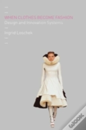 When Clothes Become Fashion