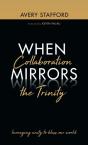 When Collaboration Mirrors The Trinity - Preview