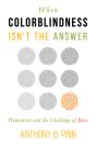 When Colorblindness Isn'T The Answer - Preview