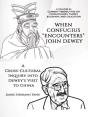 When Confucius &Quote;Encounters&Quote; John Dewey - Preview