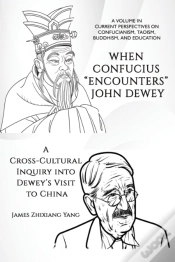 Capa do artigo When Confucius &Quote;Encounters&Quote; John Dewey