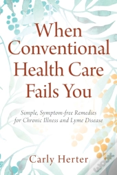 When Conventional Health Care Fails You