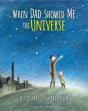 When Dad Showed Me The Universe - Preview
