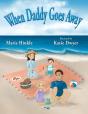 When Daddy Goes Away - Preview