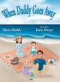 When Daddy Goes Away - Preview