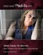 When Daddy Hit Mommy - Preview
