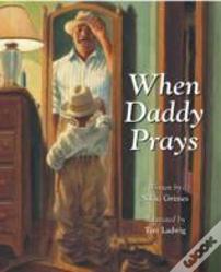 When Daddy Prays