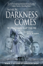 When Darkness Comes - Preview