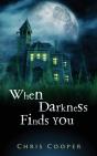 When Darkness Finds You - Preview