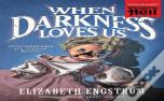 When Darkness Loves Us (Paperbacks From Hell)