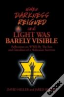 When Darkness Reigned And Light Was Barely Visible