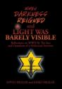 When Darkness Reigned And Light Was Barely Visible - Preview