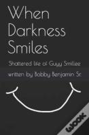 When Darkness Smiles