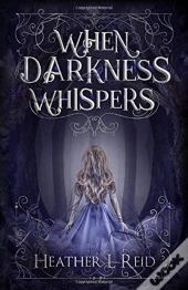 When Darkness Whispers