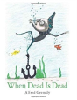 When Dead Is Dead - Preview