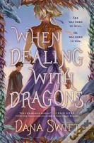 When Dealing With Dragons