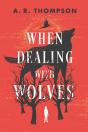 When Dealing With Wolves - Preview