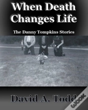 Capa do artigo When Death Changes Life: The Danny Tompkins Short Stories
