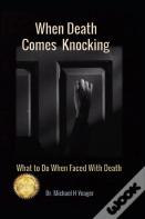 When Death Comes Knocking