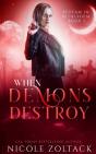 When Demons Destroy - Preview