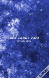 When Deserts Dream