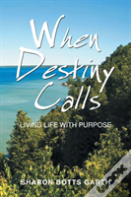 When Destiny Calls
