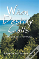 When Destiny Calls
