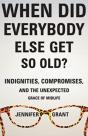 When Did Everybody Else Get So Old? - Preview
