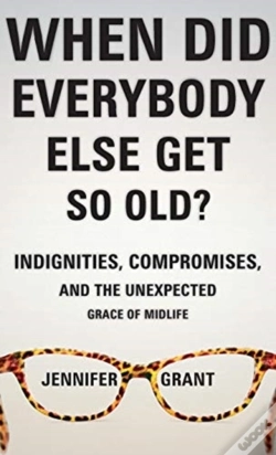 Capa do artigo When Did Everybody Else Get So Old?