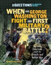 Capa do artigo When Did George Washington Fight His First Military Battle?