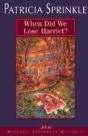 When Did We Lose Harriet? - Preview