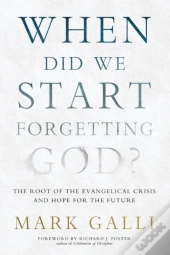 When Did We Start Forgetting God?