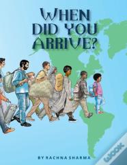 When Did You Arrive?
