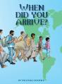 When Did You Arrive? - Preview