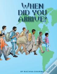 When Did You Arrive?