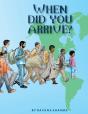 When Did You Arrive? - Preview