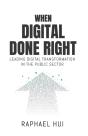 When Digital Done Right - Preview