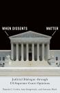 When Dissents Matter - Preview