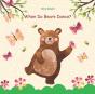 When Do Bears Dance? - Preview