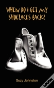 Capa do artigo When Do I Get My Shoelaces Back?.....A D