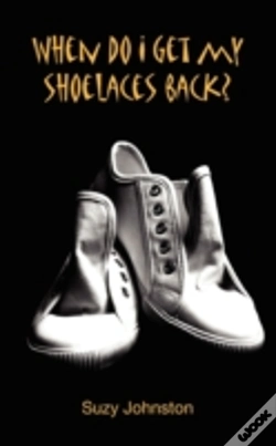 Capa do artigo When Do I Get My Shoelaces Back?.....A D