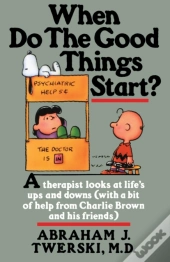 When Do The Good Things Start?