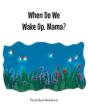 When Do We Wake Up, Mama? - Preview