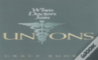 When Doctors Join Unions