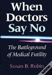 When Doctors Say No