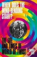 When Does The Mind-Bending Start?