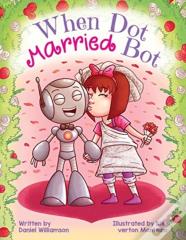 When Dot Married Bot