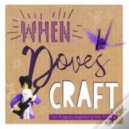 When Doves Craft