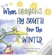 When Dragons Fly South For The Winter