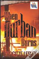 When Durban Burns